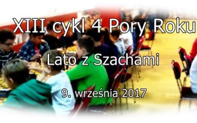 XIII cykl 4 Pory Roku – Lato z Szachami