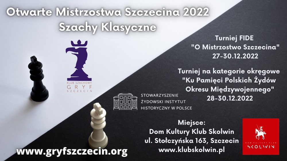 Otwarte Mistrzostwa Szczecina 2022 – Szachy Klasyczne